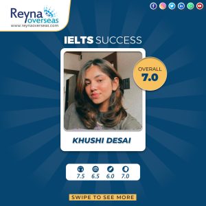 Khushi Desai- IELTS Success - Reyna